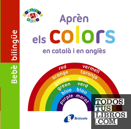 Bebè bilingüe. Aprèn els colors en català i en anglès