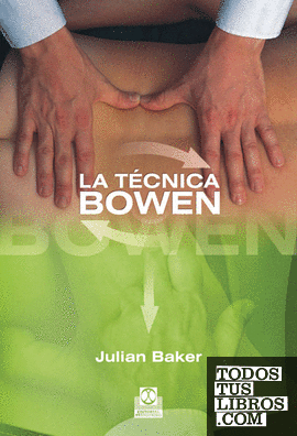 Técnica Bowen, La
