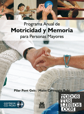 Programa anual de motricidad y memoria para personas mayores (Color - Libro+DVD)