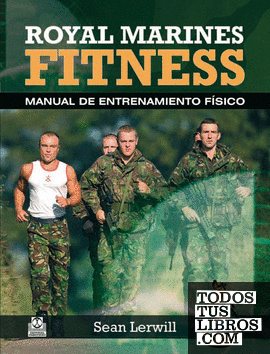 Royal marines fitness. Manual de entrenamiento físico (Bicolor)