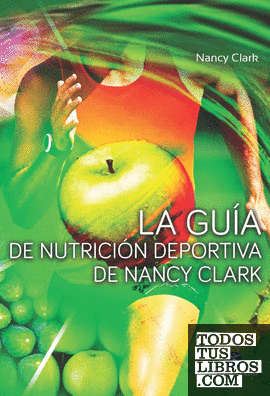 Guía de nutrición deportiva de Nancy Clark, LA