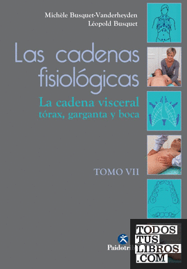 Cadenas fisiológicas, Las (Tomo VII)