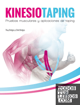 Kinesiotaping. Pruebas musculares y aplicaciones de taping