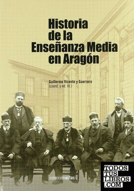Actas del I Congreso sobre Historia de la Enseñanza Media en Aragón