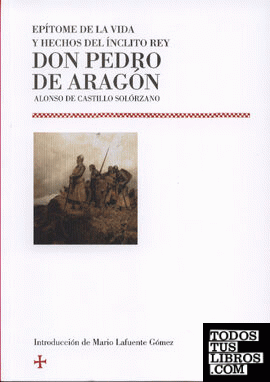 Epítome de la vida y hechos del ínclito rey don Pedro de Aragón