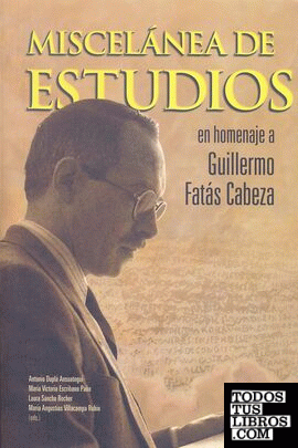 Miscelánea de Estudios en homenaje a Guillermo Fatás Cabeza