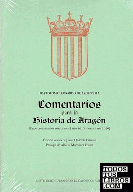 Comentarios para la Historia de Aragón (estos comentarios son desde el año 1615 hasta el año 1626)