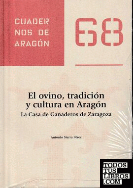 El ovino, tradición y cultura en Aragón. La Casa de Ganaderos de Zaragoza
