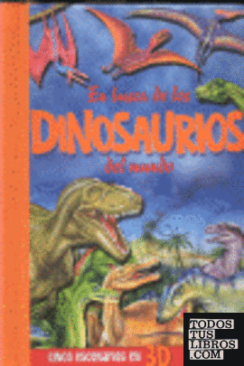 En busca de los dinosaurios del mundo