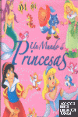 Un mundo de princesas