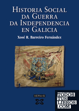 Historia social da Guerra da Independencia en Galicia