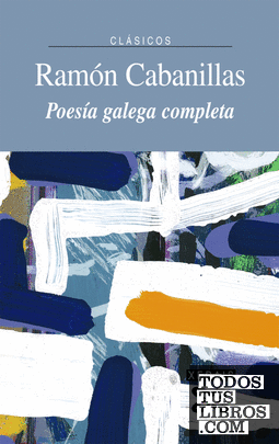 Poesía galega completa Ramón Cabanillas