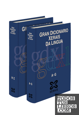 Gran Dicionario Xerais da Lingua. Obra completa