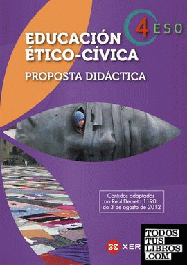 Educación Ético-cívica 4º ESO. Proposta didáctica (2012)