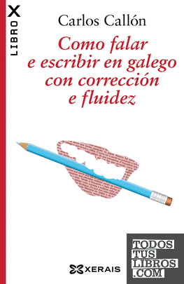Como falar e escribir en galego con corrección e fluidez