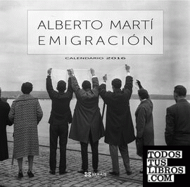 Calendario Xerais 2016. Emigración de Alberto Martí