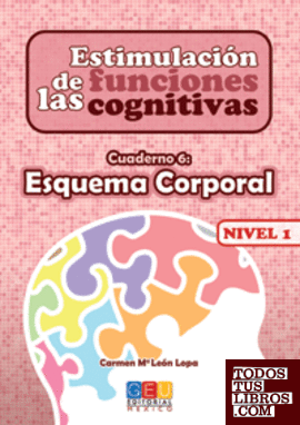Estimulación de las funciones cognitivas, nivel 1. Cuaderno 6