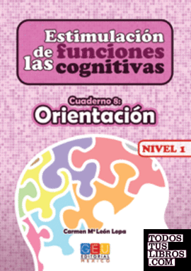 Estimulación de las funciones cognitivas, nivel 1. Cuaderno 8