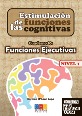 Estimulación de las funciones cognitivas, nivel 1. Cuaderno 10