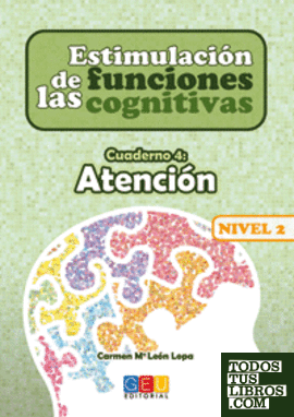 Estimulación de las funciones cognitivas Nivel 2. Cuaderno 4