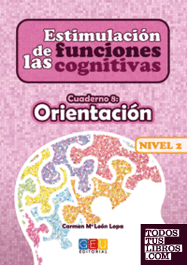 Estimulación de las funciones cognitivas Nivel 2. Cuaderno 8
