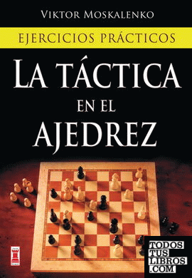 Táctica en el ajedrez, la