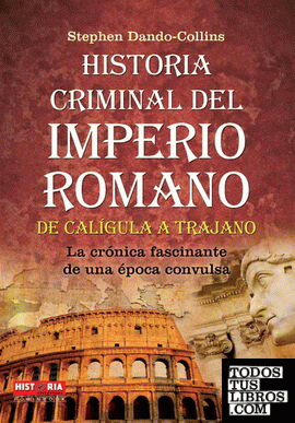 Historia criminal del Imperio Romano