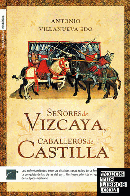 Señores de Vizcaya, Caballeros de Castilla