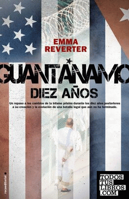 Guantánamo. Diez años.
