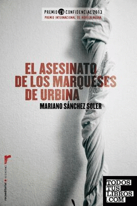 El asesinato de los marqueses de Urbina (Premio L'H 2013)
