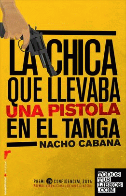 La chica que llevaba una pistola en el tanga