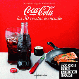 Coca-Cola. 30 recetas esenciales