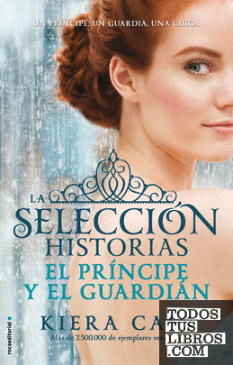 El príncipe y El guardian. Historias de La selección Vol. 1