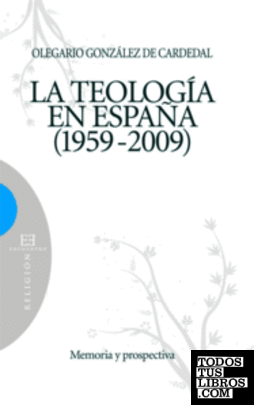 La teología en España 1959-2009