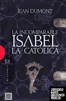 La «incomparable» Isabel la Católica