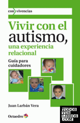 Vivir con el autismo, una experiencia relacional