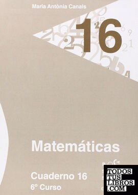 Matemticas. Cuaderno 16 (6¼ Primaria)