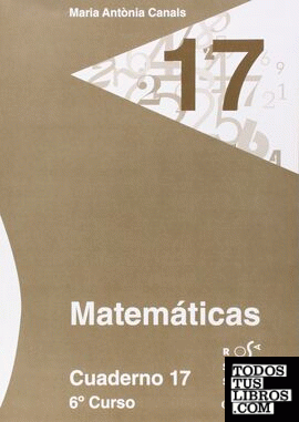 Matemticas. Cuaderno 17 (6¼ Primaria)