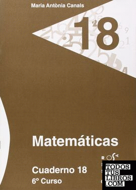 Matemticas. Cuaderno 18 (6¼ Primaria)