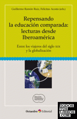 Repensando la educacin comparada: lecturas desde Iberoamrica