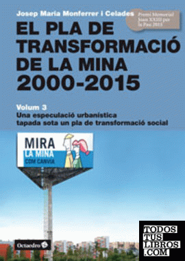 El Pla de Transformaci de la Mina, 2000-2015