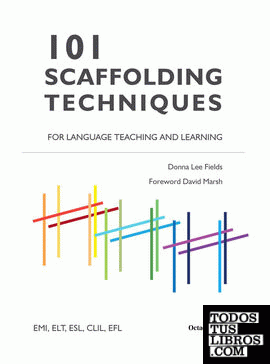 101 Scaffolding Techniques for Languages Teaching and Learning
