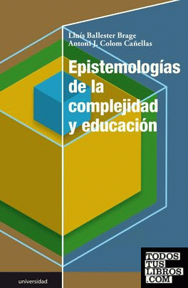 Epistemologas de la complejidad y educacin