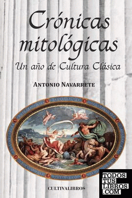 Crónicas mitológicas. Un año de Cultura Clásica