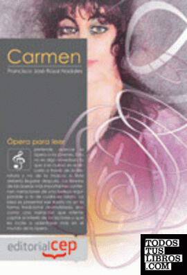 Ópera para leer. Carmen