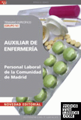 Auxiliar de Enfermería (Grupo IV) Personal Laboral de la Comunidad de Madrid. Temario Específico