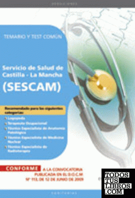 Servicio de Salud de Castilla-La Mancha (SESCAM). Temario y test común