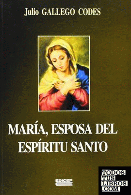 María, esposa del Espíritu Santo