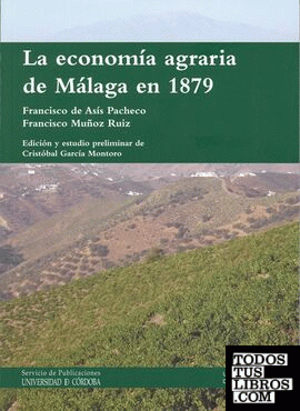 La economía agraria de Málaga en 1879. Una mirada crítica desde las páginas de El Imparcial""
