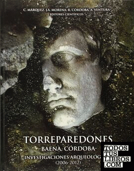 Torreparedones. Investigaciones arqueológicas (2006-2012)